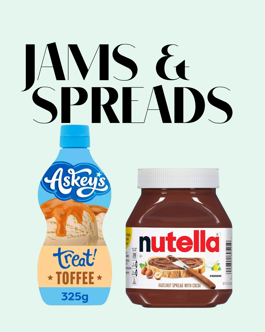 Jams & Spreads